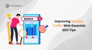 Improving Website Traffic With Essential SEO Tips